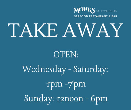 Monks Take away opening Hours